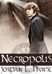 Okładka książki Necropolis Jordan L. Hawk