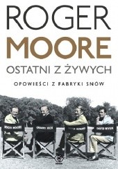 Okładka książki Ostatni z żywych Roger Moore