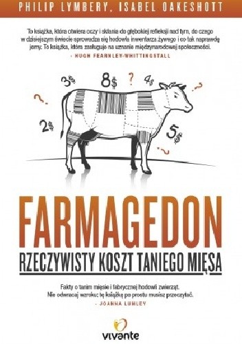 Okładka książki Farmagedon. Rzeczywisty koszt taniego mięsa Philip Lymbery, Isabel Oakeshott