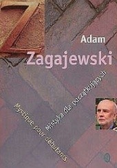 Okładka książki Mistyka dla początkujących. Mystique pour debutants Adam Zagajewski