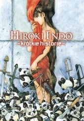 Okładka książki Hiroki Endo: Krótkie historie Hiroki Endo