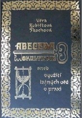 Okładka książki Abeceda okultismu Věra Kubištová Škochová