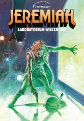 Okładka książki Jeremiah #05: Laboratorium wieczności Hermann Huppen