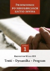Okładka książki Przewodnik po Rekolekcjach Lectio Divina. Treść - Dynamika - Program Krzysztof Wons SDS