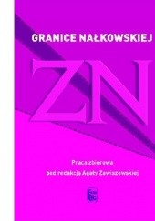 Okładka książki Granice Nałkowskiej Agata Zawiszewska