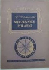 Okładka książki Męczennicy polarni Antoni Bolesław Dobrowolski