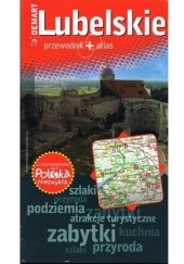 Okładka książki Lubelskie. Przewodnik + atlas praca zbiorowa