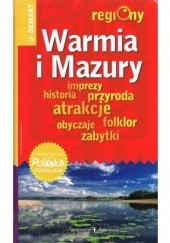 Okładka książki Warmia i Mazury. Regiony. Przewodnik+atlas praca zbiorowa
