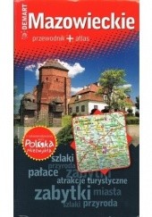 Okładka książki Mazowieckie. Przewodnik+atlas praca zbiorowa