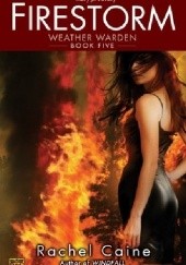 Okładka książki Firestorm Rachel Caine