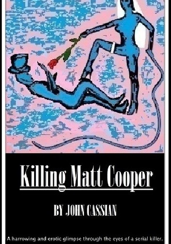 Okładka książki Killing Matt Cooper John Cassian