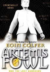 Okładka książki Artemis Fowl and the Last Guardian Eoin Colfer