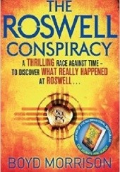 Okładka książki The Roswell Conspiracy Boyd Morrison