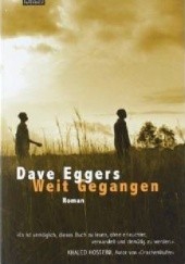 Okładka książki Weit Gegangen Dave Eggers