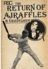 Okładka książki The Return of A.J.Raffles Graham Greene