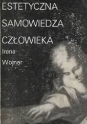 Okładka książki Estetyczna samowiedza człowieka Irena Wojnar