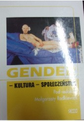 Okładka książki Gender - kultura - społeczeństwo Małgorzata Radkiewicz