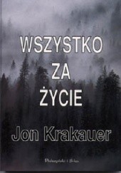 Okładka książki Wszystko za życie Jon Krakauer