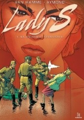 Okładka książki Lady S #1 - Na zdorowje, Szaniuszka! Philippe Aymond, Jean Van Hamme