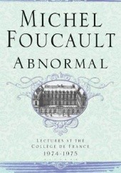 Okładka książki Abnormal: Lectures at the Collège de France, 1974-1975 Michel Foucault