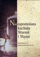 Okładka książki Niezapomniana kuchnia Warmii i Mazur Małgorzata K. Jankowska-Buttitta