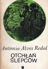 Okładka książki Otchłań ślepców António Alves Redol