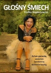 Okładka książki Głośny śmiech Fiolka Najdenowicz