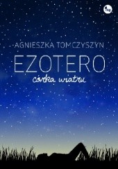 Okładka książki Córka wiatru Agnieszka Tomczyszyn