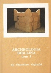 Okładka książki Archeologia biblijna Stanisław Gądecki