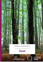 Okładka książki Toast Henryk Sienkiewicz