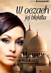 Okładka książki W oczach jej błękitu Jacek Brzozowski