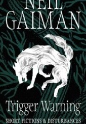 Okładka książki Trigger Warning Neil Gaiman