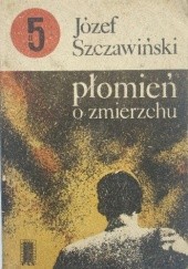 Okładka książki Płomień o zmierzchu Józef Szczawiński