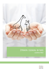 Okładka książki Żyrafa i szakal w nas Justine Mol