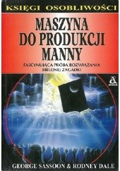 Okładka książki Maszyna do produkcji manny Rodney Dale, George Sassoon