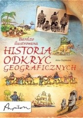 Okładka książki Bardzo ilustrowana historia odkryć geograficznych Anna Claybourne