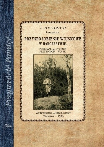 Okładka książki Przysposobienie wojskowe w harcerstwie Adolf Heidrich
