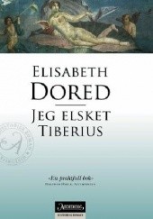 Okładka książki Jeg elsket Tiberius Elisabeth Dored