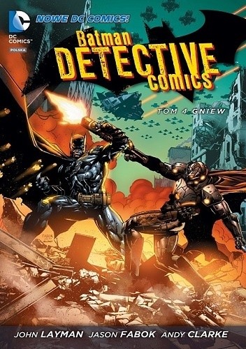 Batman - Detective Comics: Gniew