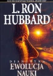Okładka książki Dianetyka. Ewolucja nauki L. Ron Hubbard