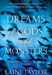 Okładka książki Dreams of Gods and Monsters Laini Taylor