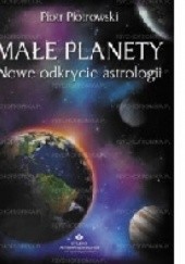 Okładka książki Małe planety - nowe odkrycie astrologii