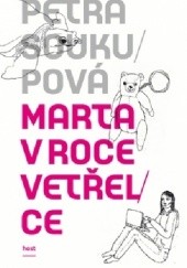 Okładka książki Marta v roce vetřelce Petra Soukupová