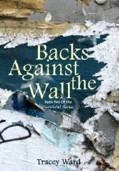 Okładka książki Backs against the Wall Tracey Ward