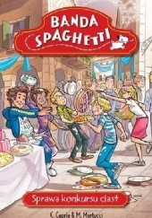 Okładka książki Banda Spaghetti. Sprawa konkursu ciast