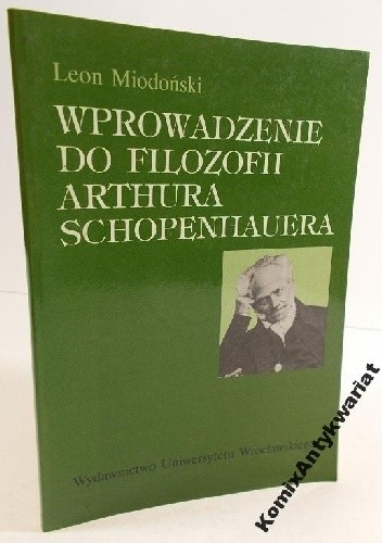 Okładka książki Wprowadzenie do filozofii Artura Schopenhauera Leon Miodoński