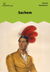 Okładka książki Sachem Henryk Sienkiewicz
