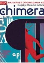 Okładka książki Chimera nr 2/luty 2015 Redakcja magazynu Chimera