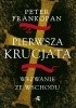 Okładka książki Pierwsza krucjata. Wezwanie ze wschodu Peter Frankopan