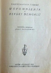 Okładka książki Wspomnienia; Błyski Bengalu. Rabindranath Tagore